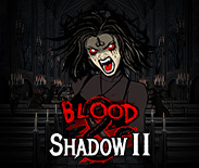 Blood & Shadow 2